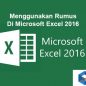 Menggunakan Rumus Di Microsoft Excel 2016
