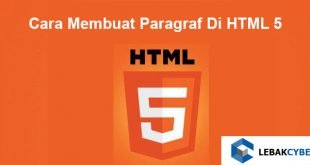 Cara Membuat Paragraf Di HTML 5