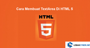 Cara Membuat TextArea Di HTML 5