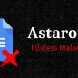 Astaroth Malware Yang Menyerang Windows