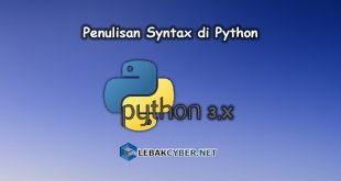 Tutorial Python - Penulisan Syntax di Python