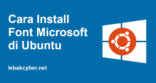 Cara Install Font Microsoft di Ubuntu