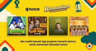 Noice Hadirkan Podcast Edisi Bulan Ramadhan